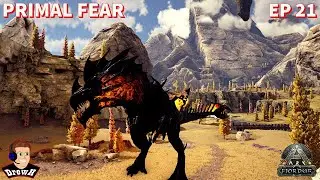 Ark Survival Evolved - PRIMAL FEAR - [EP21] - Мы победили боссов Императора и Императрицу, теперь...