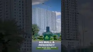 💓 AQ Mall & Residency 💓
