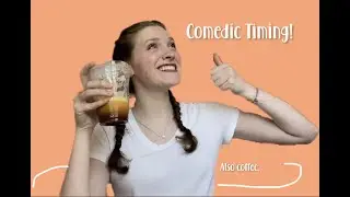 Comedic Timing: The Basics of Comedy Acting