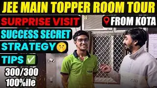 JEE Main 2026 Topper Session-1 Room Tour in Kota | Surprise Visit | Success Secret | Strategy | Tips
