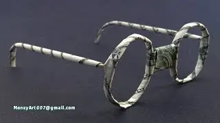 Money Origami Eyeglasses | Folding Instructions | Folding Diagram | Dollar Origami Eye Glasses