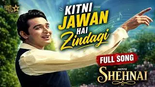 Kitni Jawan Hai Zindagi Song | Biswajeet | Shehnai 1964