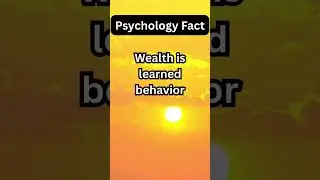 Wealth Is a Learned Behaviour &mdash; Financial Confidence Comes From Education #psychology #moneymindset