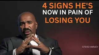 4 SIGNS HE'S NOW IN PAIN OF LOSING YOU | Eat This Immediately (Steve Harvey)