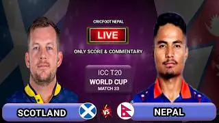 Nepal vs Scotland Icc T20 World Cup Match 33 Live Scores & Commentary | Cricfoot Nepal