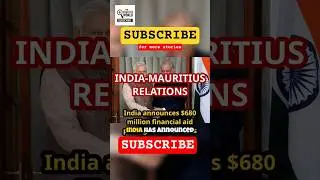 India Pledges $680 Million Aid to Mauritius| #India #Mauritius #Geopolitics #US #UK #China #Ocean