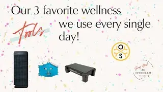 The Wellness Tools We Trust & Use Daily!