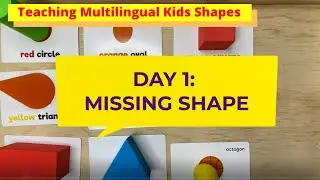 Missing Shape Game. Teaching bilingual kids shapes concept & vocabulary through play.