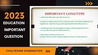 Education Important Question / Important Long Type For Education /CHSE 2023//+2 EXAMINATION /Odisha