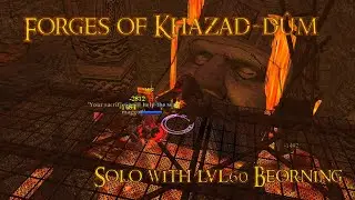 Lotro - Forges of Khazad-d&ucirc;m - Moria, All Bosses Solo LVL60 Beorning