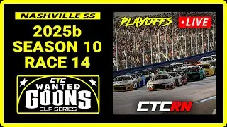 CTC Wanted Goons Cup Series Playoffs | Major Chase Implications 200 (2025b Race 14 Nashville)