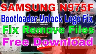 Samsung N975F Bootloader Unlock Logo Fix Remove Files U1 U2 U3 U4 U5 U6 File Free Download
