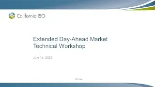 Jul 14, 2022 - Extended Day-Ahead Market Technical Workshop