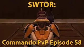 SWTOR: Gunnery Commando PvP Episode 58 (Level 65)
