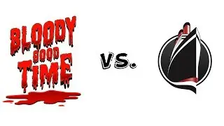 Bloody Good Time vs. The Ship: Murder Party