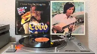 LOBO-I’d Love You To Want Me (Maxi-Single) 72 Mix 