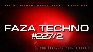 FAZA TECHNO #227 /Part 2/ Hard Techno, Peak Time & Rave | Live Mix