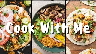 quick cook with me: greek seitan gyros, mushroom fajita bowls, and korean tofu tacos