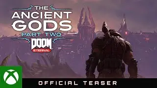 DOOM Eternal: The Ancient Gods &ndash; Part Two | Official Teaser