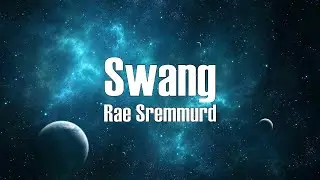Rae Sremmurd - Swang (Lyrics)