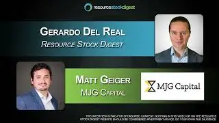 MJG Capital&rsquo;s Matt Geiger on Prospect Generator Success, Discovery Leverage, and New Portfolio Picks