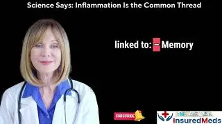 Science Says: Inflammation Is the Common Thread