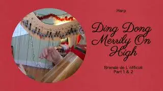 Ding Dong Merrily On High / Bransle de L'official (Version 1 & 2) | McTelenn Harp Center