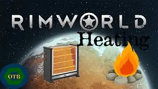 Heating in Rimworld, What you need to know | 1.2 | Tips and Tricks