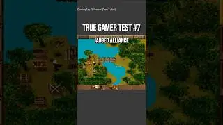 True Gamer Test #7 Jagged Alliance