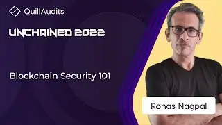 Blockchain node security by  Rohas Nagpal  || Blockchain Security Conference - UnChained 2022