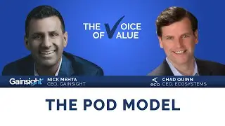 The Pod Model - Nick Mehta | Voice of Value Podcast