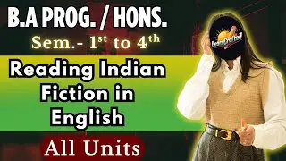 Reading Indian Fiction in English | DU SOL NCWEB Sem 1/2/3/4 | Important Notes