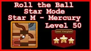 Roll the Ball Mercury Level 50 (Star Mode - Star M) - L&ouml;sung Solution Walkthrough