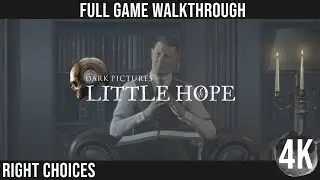 LITTLE HOPE -  FULL GAME WALKTHROUGH 4K (RIGHT CHOICES)