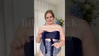 The Bandeau Bikini Hack