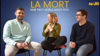#NARI.16 -  LA MORT DEL NOSTRE PARE - amb Pau i N&uacute;ria Mas&oacute;