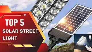Top 5 Best Solar Street Light of 2025