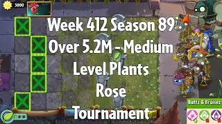 (Over 5.2M - Rose Tournament) PvZ2 Arena Week 412 S89, Medium Level Plants - Jade League