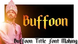 Buffoon title font making video friends [ file link description ]