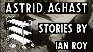 Astrid Aghast Book Trailer