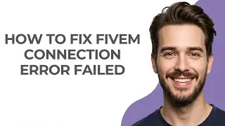 How To Fix Fivem Connection Error Failed - GUIDE!