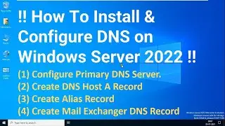 How to Install & Configure DNS Server on Windows Server 2022 !! Configure Primary DNS, DNS Records !