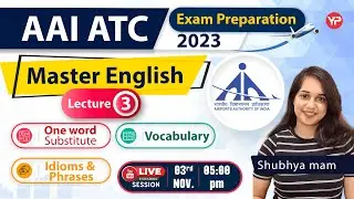 AAI ATC, Master English (Lec-3), One word Substitute, Idioms & phrases & Vocab. for 2023 exam | Live