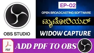 WINDOW CAPTURE IN OBS STUDIO. ADD PDF NOTES TO OBS. 