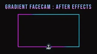 ANIMATED Gradient Webcam Overlay Tutorial AFTER EFFECTS !