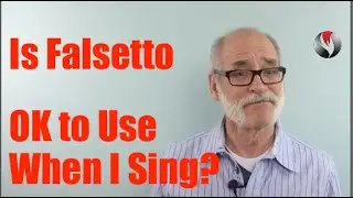 Ep 90 Is Falsetto Ok to Use When I Sing?