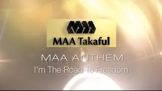 MAA Anthem - I'm The Road To Freedom