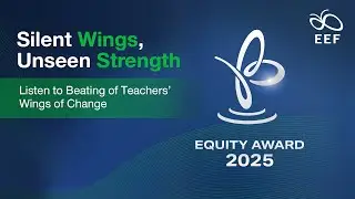 EEF: Equity Award 2025 (Silent Wings, Unseen Strength)