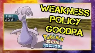 Pokemon VGC 2017 In it to Wingett #58 Weakness Policy Goodra?