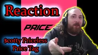 THE FLOW WAS CRAZY $cotty Priceless - Price Tag [REACTION] !!